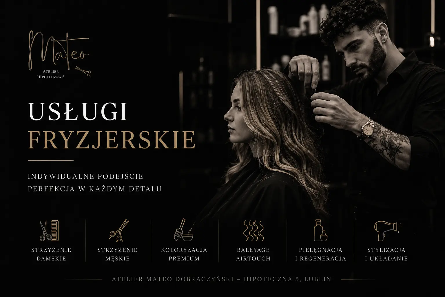 Stylizacja i koloryzacja włosów w Atelier Mateo Dobraczyński